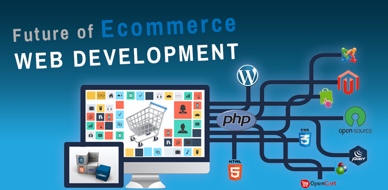 The Future of Online Businesses with Ecommerce Web Development